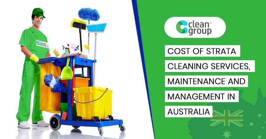 Cost of Strata Cleaning Services, Maintenance, and Management in Australia