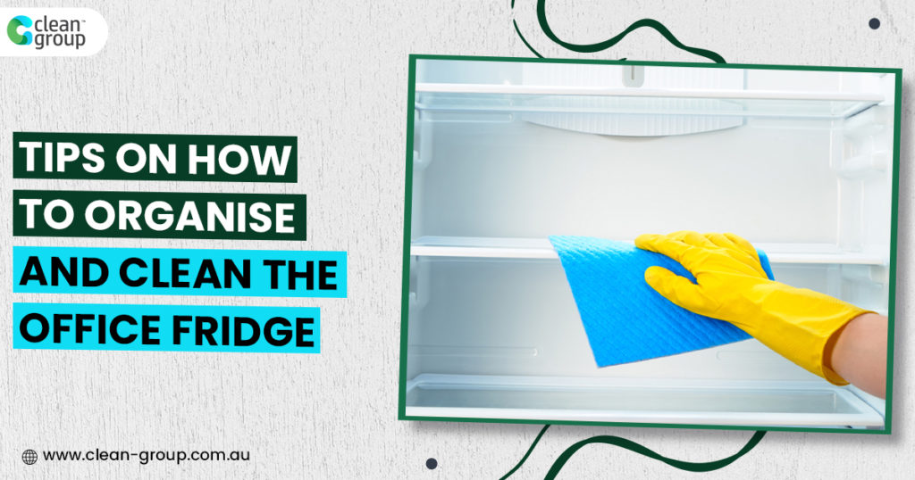 Tips on How to Organise and Clean the Workplace Fridge