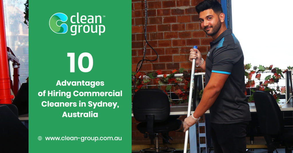 10 Advantages of Hiring Business Cleaners in Sydney, Australia