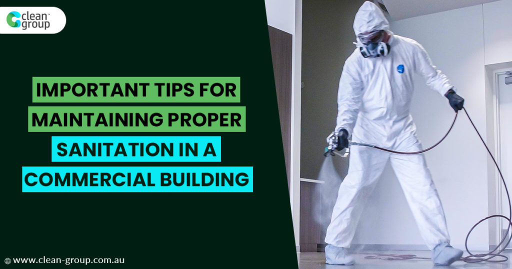 Important Tips for Maintaining Proper Sanitation in a Workplace Building