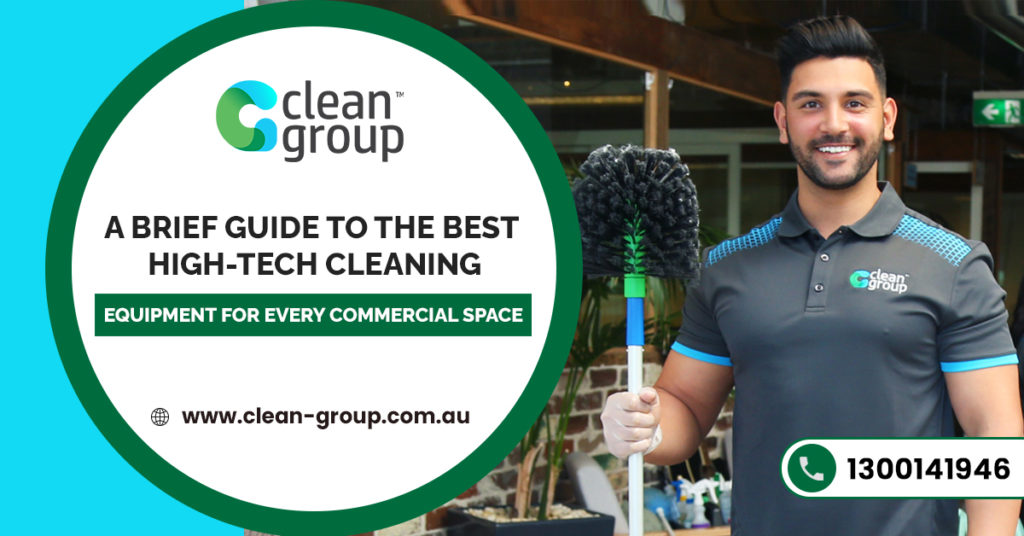 A Brief Guide to the Best High-Tech Cleaning Equipment for Every Workplace Space